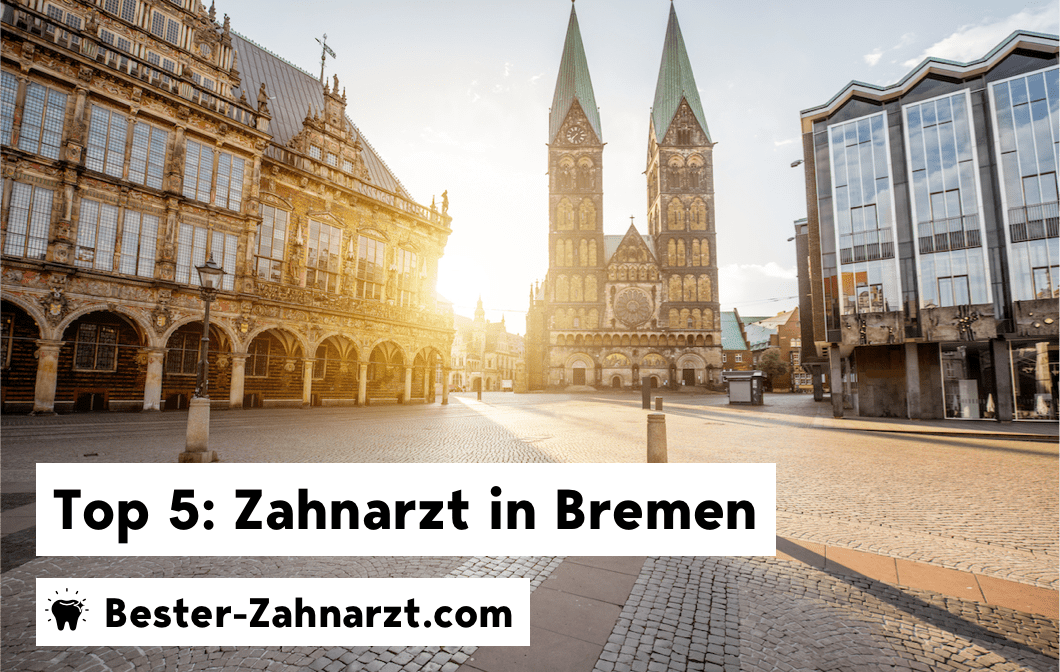 Zahnarzt Bremen - finde den besten Zahnarzt in Bremen