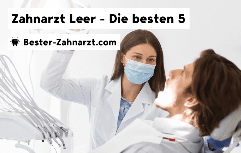 Bester Zahnarzt Leer - der Vergleich der besten Zahnärzte in Leer