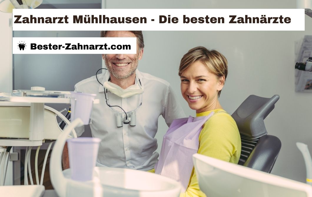 Zahnarzt Mühlhausen - Die besten 5